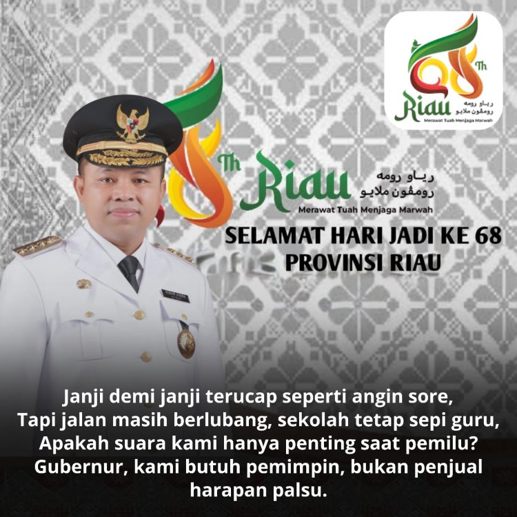 Hari Jadi ke 68 Gubernur Riau Abdul Wahid Hanya Janji Palsu