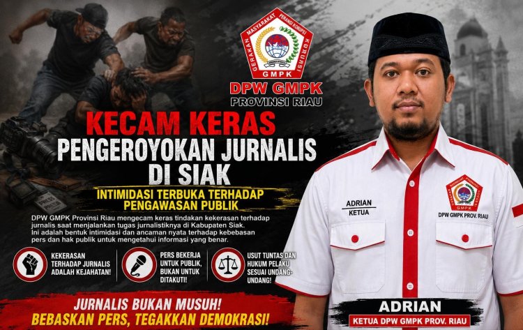 DPW GMPK Riau Kecam Keras Pengeroyokan Jurnalis di Siak: Intimidasi Terbuka Terhadap Pengawasan Publik